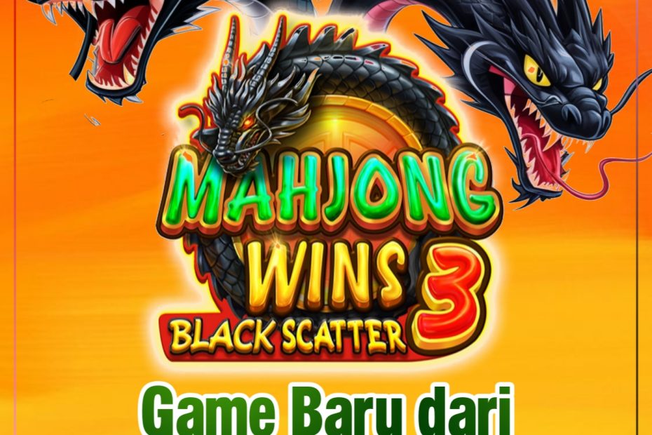 Game Baru dari Pragmatic Play Mahjong Wins 3 Black Scatter