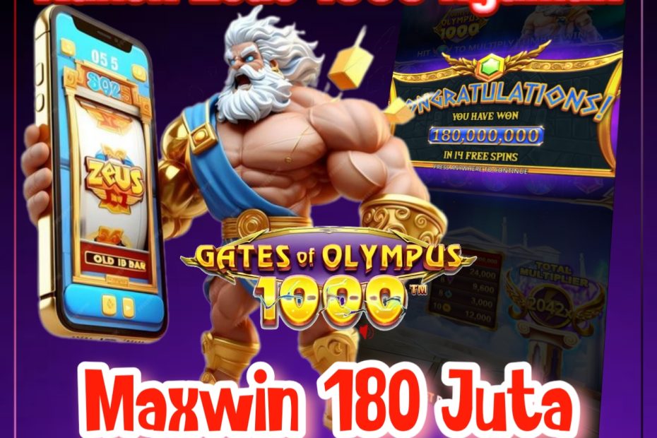 Kakek Zeus 1000 Ngamuk Maxwin 180 Juta